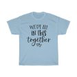 Copy of We re all in this together women tshirt tops, short sleeve ladies cotton tee shirt  t-shirt, small - large plus size Sale