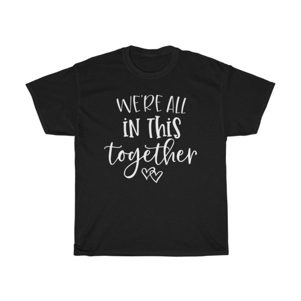 Copy of We re all in this together women tshirt tops, short sleeve ladies cotton tee shirt  t-shirt, small - large plus size Sale