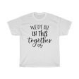 Copy of We re all in this together women tshirt tops, short sleeve ladies cotton tee shirt  t-shirt, small - large plus size Sale